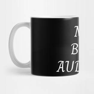 My best auditor Mug